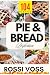 Pie & Bread Perfection: 104...