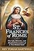 ST. FRANCES OF ROME: The Li...