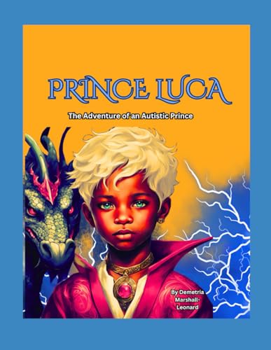 Prince Luca:: The Adventures of an Autistic Prince (Paperback)