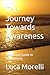The Journey Towards Awareness by Luca Morelli