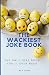 The Wakiest Joke Book by J. Leigh