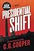 Presidential Shift: LARGE P...