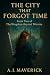 The City That Forgot Time: ...