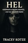 Hel: Goddess of Death, Silence, and the Shadow Path