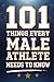 101 Things Every Male Athle...