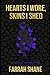 Hearts I Wore, Skins I Shed by Farrah Shane