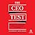 The CEO Test: Master the Challenges That Make or Break All Leaders