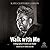 Walk with Me: A Biography of Fannie Lou Hamer