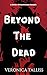 Beyond The Dead