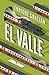 El valle / The Valley (Spanish Edition)
