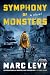 Symphony of Monsters: A Novel