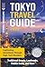 Tokyo Travel Guide by Captivating Travels