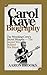 CAROL KAYE BIOGRAPHY: The W...