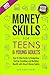 Money Skills for Teens and ...