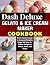 Dash Deluxe Gelato & Ice Cream Maker Cookbook by Maria Lena