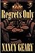 Regrets Only