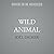 Wild Animal: A Novel