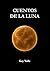 Cuentos de la luna by Kay Valle