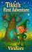 Tikki's First Adventure: A ...
