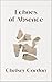 Echoes of Absence by Chelsey Gordon