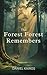 The Forest Remembers