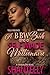 The BBW Bride Of A Self Made Millionaire Book 5 by Shantelly