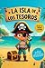 La Isla de los Tesoros: Eli...