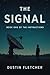 The Signal: Book One of The...
