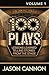 100 Plays | Vol. 1: Lessons...
