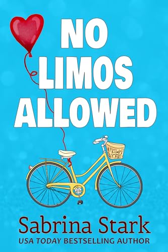 No Limos Allowed: A Small-Town Romantic Comedy (Billionaires on Main Street Book 1)