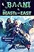 BAANI & The BEASTS of EAST:...