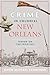 Crime in Colonial New Orleans: Terror on the Frontier