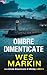 Ombre Dimenticate: Le vittime dimenticate di Whitby, Libro 5 (Italian Edition)