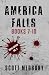 America Falls: Books 7-10 (America Falls: Triple-Edition Volumes)
