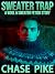 Sweater Trap: A Wool & Swea...