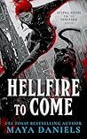 Hellfire to Come: A Snarky Urban Fantasy Vampire Series (Infernal Regions for the Unprepared Book 5) Hellfire to Come: A Snarky Urban Fantasy Vampire Series (Infernal Regions for the Unprepared Book 5)