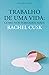 Trabalho de uma Vida - Como nos tornamos mães