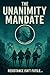 The Unanimity Mandate