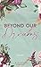 Beyond our Dreams: Emotionale Fake-Dating Kleinstadt Romance (Townbridge Love) (German Edition)