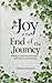 Joy at the End of the Journey by Brian Hennon