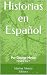 Historias en Español by George Melas