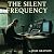 The Silent Frequency