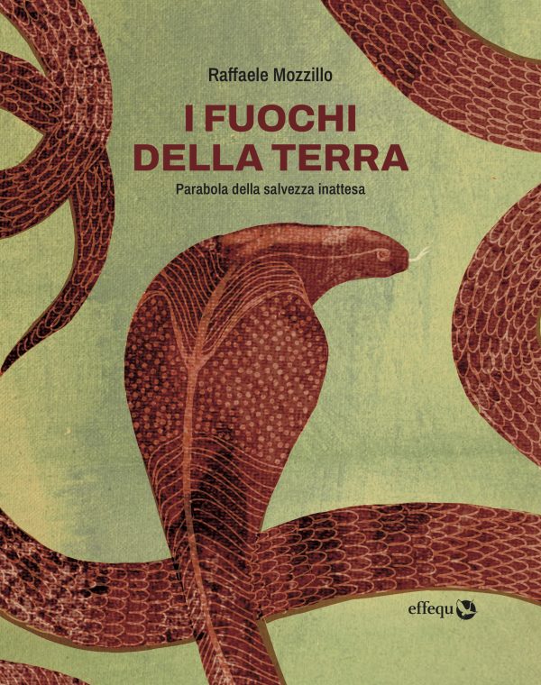 I fuochi della terra: Parabola della salvezza inattesa