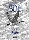 Rumo ao Sul by Landis Blair
