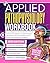 Applied Pathophysiology Workbook: Visual Diagrams and Hands-On Clinical Scenarios to Master Complex Disease Mechanisms for Advanced Practice Nurses and Healthcare Students