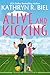 Alive and Kicking (Boston Buzzards Book 4)