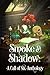 Smoke & Shadow: A Call of S...