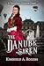The Danube Siren by Kimberly A. Rogers