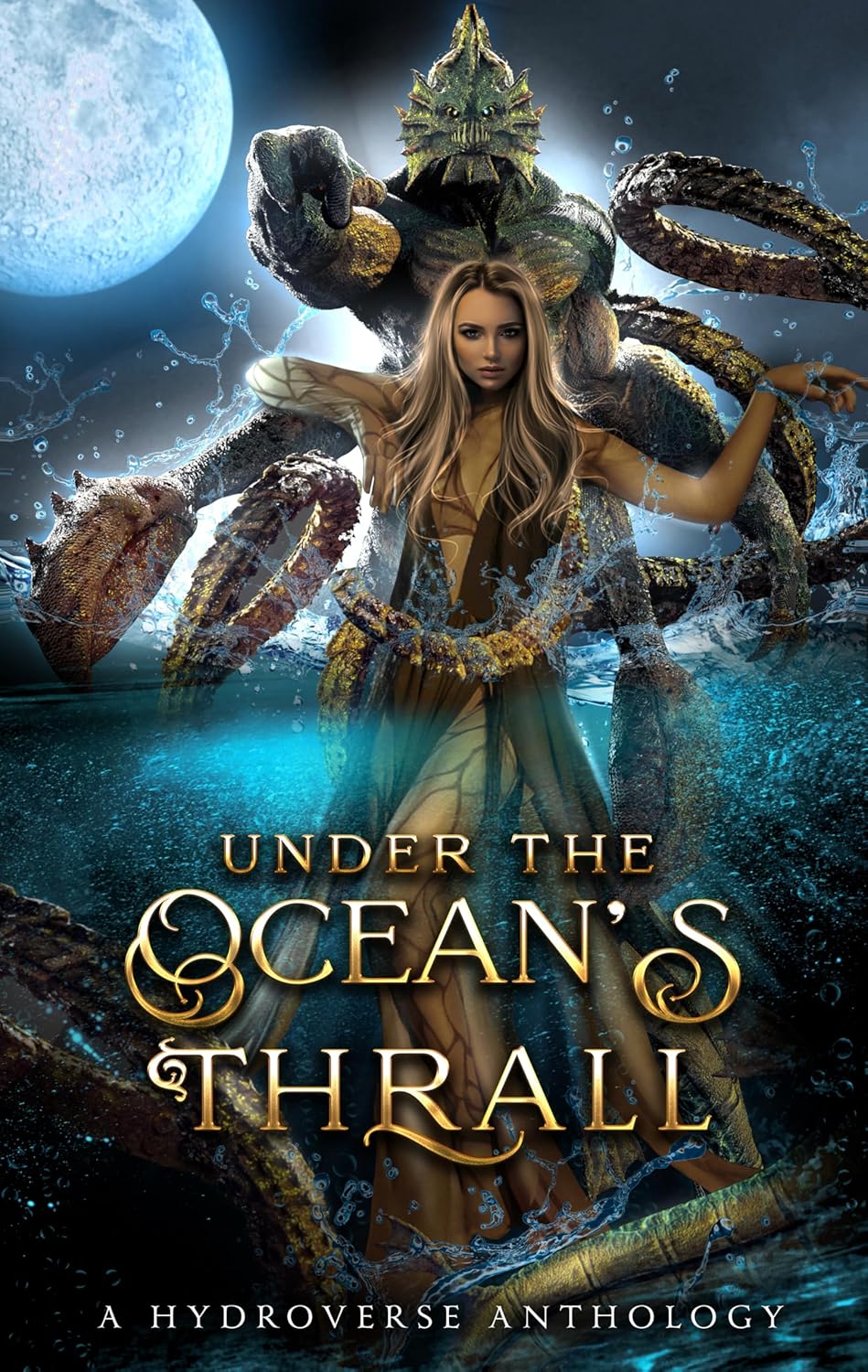 Under the Ocean's Thrall: A Hydroverse Anthology (Kindle Edition)