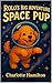 Rolo's Big Adventure: Space...